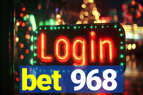 bet 968